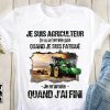 Je Suis Agriculteur Je ne m'arrete pas T-Shirt