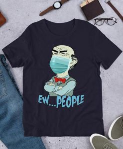 Jeff Dunham Face Mask Ew People T Shirt