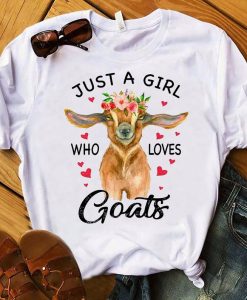 Just A Girl Who Loves Goats Shirt