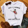 Just A Woman Who Loves Ballet Shirt