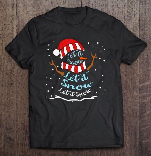 Let It Snow Snowman Snowflakes Tshirt