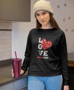 Love you sweatshirt