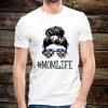 Momlife T Shirt