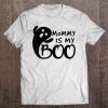 Mommy Is My Boo Kid Toddler Teen Halloween Boo Ghost Tshirt