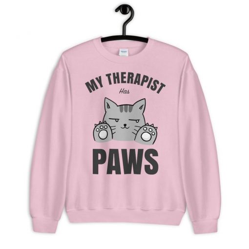 My Therapist Has Paws Cat Sweatshirts