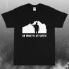 My house is my castle t shirt