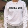 Nonchalance Sweatshirt