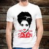 Not Today Satan T Shirt