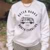 Outer banks North Carolina Sweatshirt