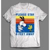 PLEASE STAY 6 FEET Away Funny Cartoon Shirt