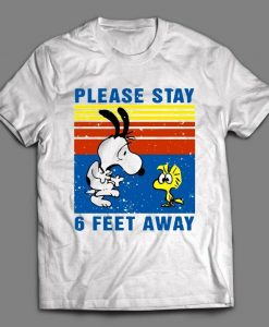 PLEASE STAY 6 FEET Away Funny Cartoon Shirt