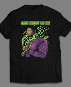 POP SMOKE HAVE Mercy On Me Rare Art Shirt