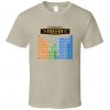 Periodic Table Of Beer Father's Day Gift Dad Daddy T Shirt