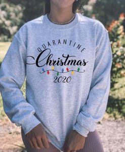 Quarantine Christmas 2020 Sweatshirt