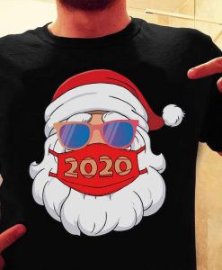 Santa In Sunglasses Wearing Mask 2020 Shirt