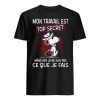 Snoopy Mon Travail Est Top Secret Meme Moi Je Ne Sais Pas Ce Que Je Fais Shirt