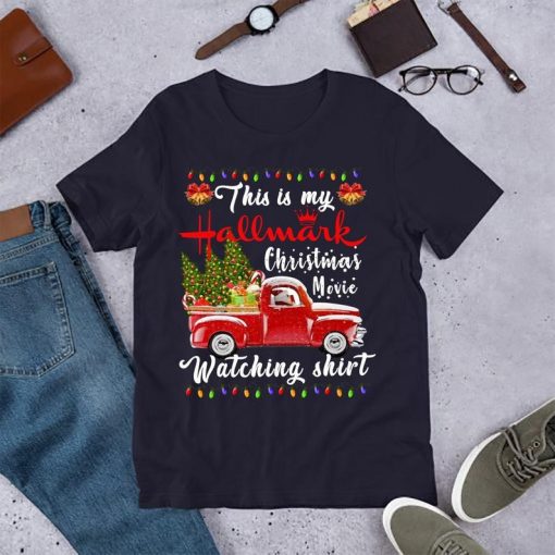 This is my hallmark christmas movie wathching shirt