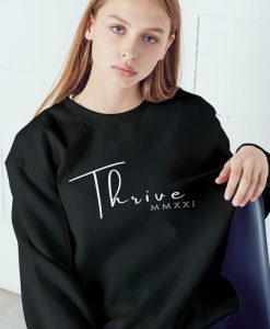 Thrive 2021 sweatshirts