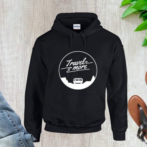 Travel More Hoodie