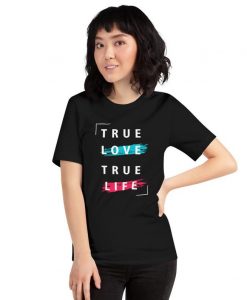 True love T-shirt