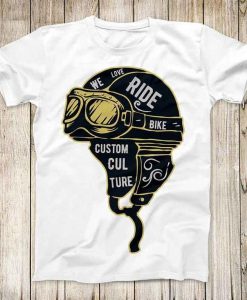 We Love Ride Custom T Shirt