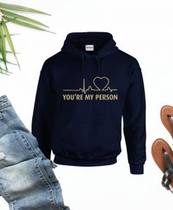 You are my Person Hoodie