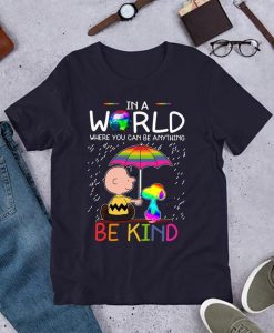 in a world where you can be anything be kind snoopy hippie peace sunflower designs shirt