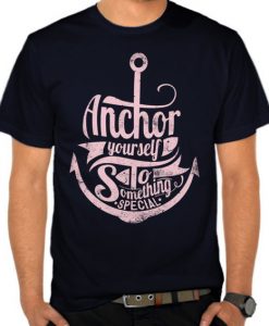 Anchor Yourself T-shirt