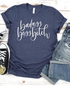 Badass Boss Bitch Shirt