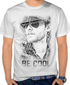 Be Cool T-shirt