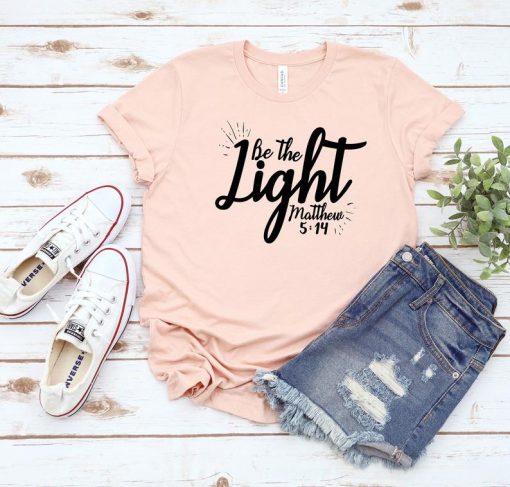 Be the Light Matthew Shirt