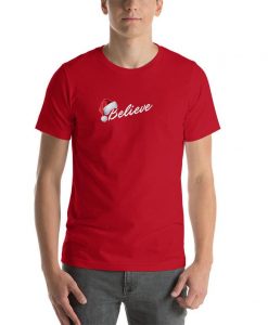 Believe in Santa T-Shirt