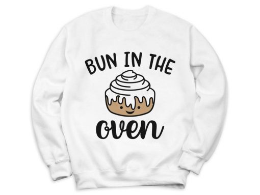 Bun In The Oven Sweatshirt