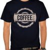 Coffe T shirt