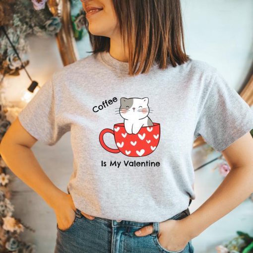 Coffee Is My Valentine Funny T-Shirt