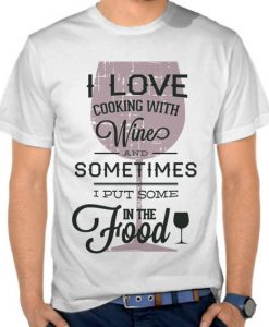 Cooking With Wine t shirt