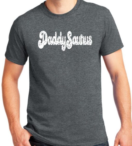 DaddySaurus Father's Day T Shirt