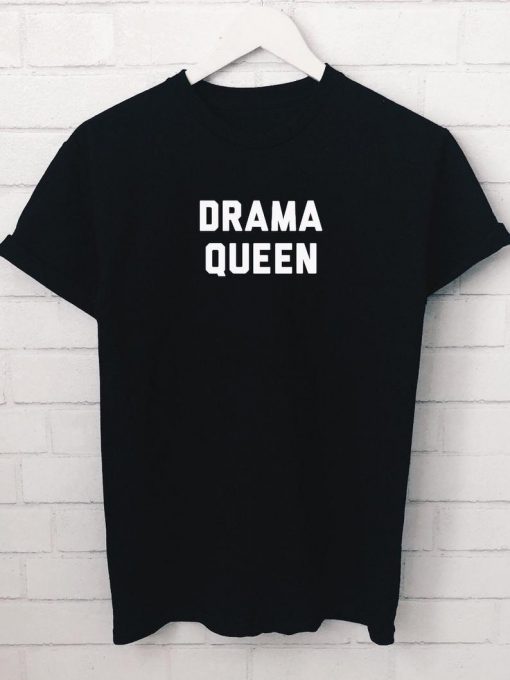 Drama Queen T shirt