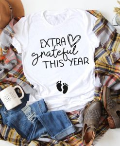 Extra Grateful This Year Shirt