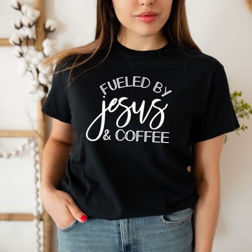 Fueled By Jesus T Shirt