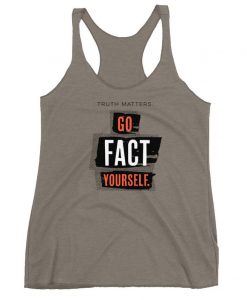 Go Fact Yourself Tank Top