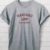 Harvard Law T shirt