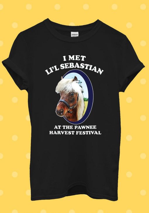 I Met Lil Sebastian Pawnee Harvest Festival T Shirt