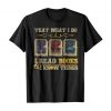 I read books and i know things t shirt