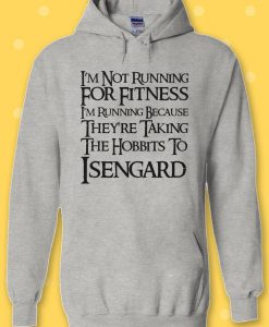 I'm Not Running for Fitness Hoodie
