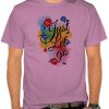 Just Let Go t shirts