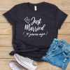 Just Married 50 years ago T-shirt