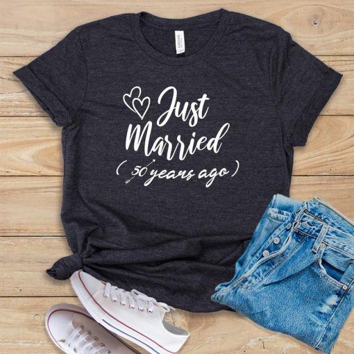 Just Married 50 years ago T-shirt