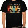 Keep Calm and Relax T shirt