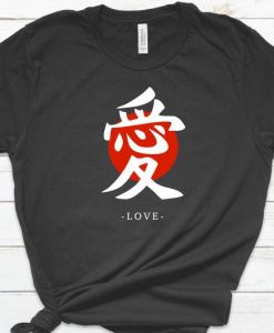 LOVE- Japanese Calligraphy Art T-Shirts